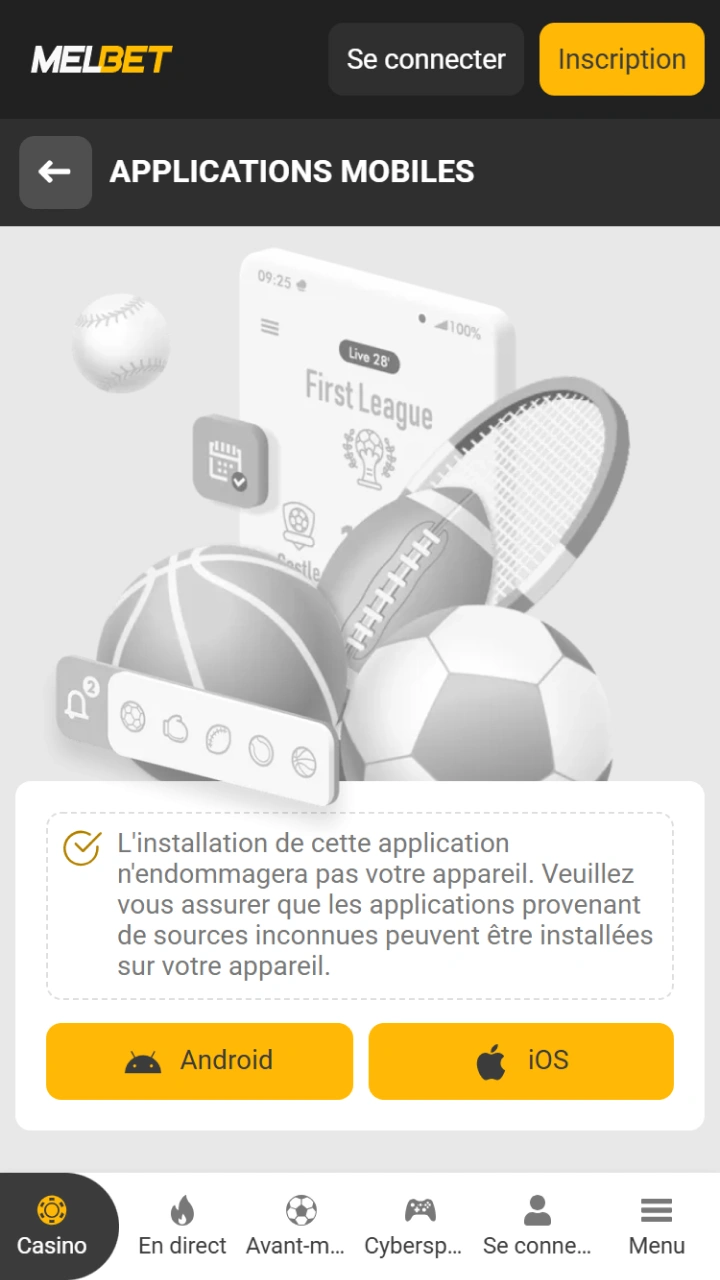Téléchargez la version Android ou iOS depuis la page officielle de l'application Melbet.