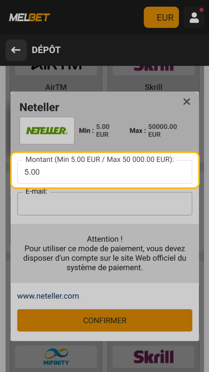 Saisissez le montant de votre choix pour approvisionner votre compte Melbet via Neteller.